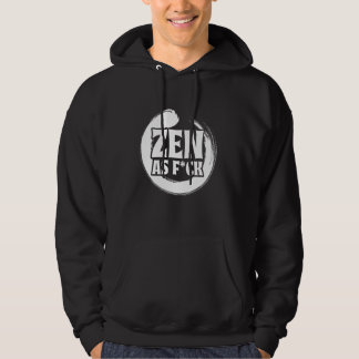 Veste À Capuche Zen As Fck Méditation Yoga Bouddha Bouddhisme Zen