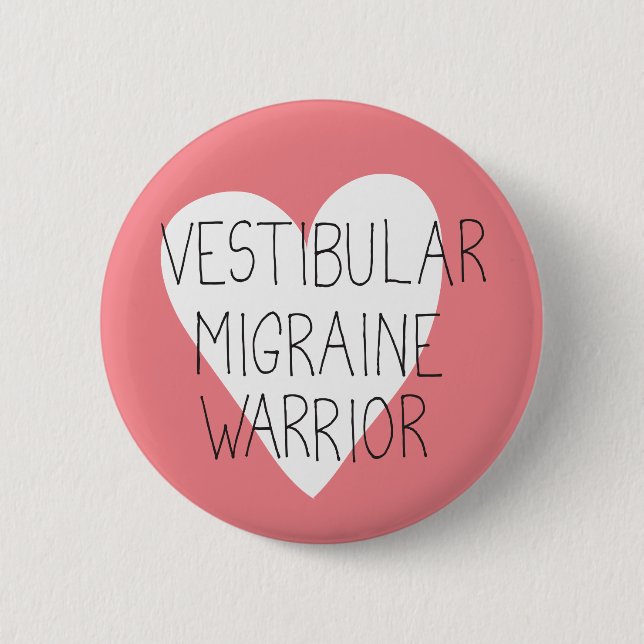 Vestibular Migraine Warrior badge 2 Inch Round Button (Front)