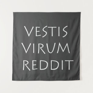 Vestis virum reddit tapestry