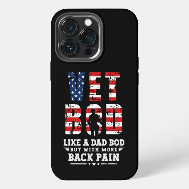 Vet Bod Like Dad Bod But With More Back Pain iPhone Case (Back)