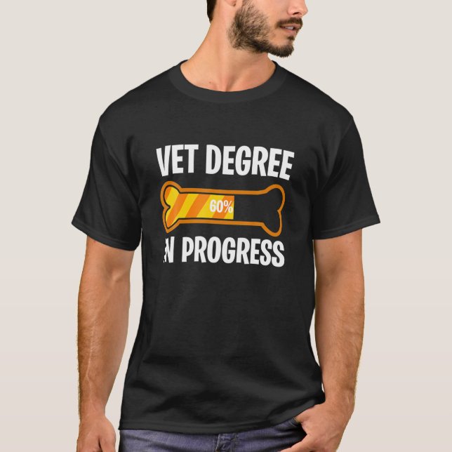 Vet Degree In Progress Future Veterinarian Vet Tec T-Shirt (Front)