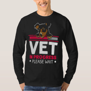 Vet In Progress Loading Animal Doctor Future Veter T-Shirt