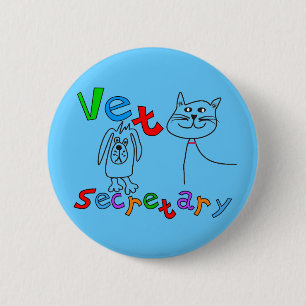 Vet Secretary Gifts, Veterinary Office Secretary 2 Inch Round Button