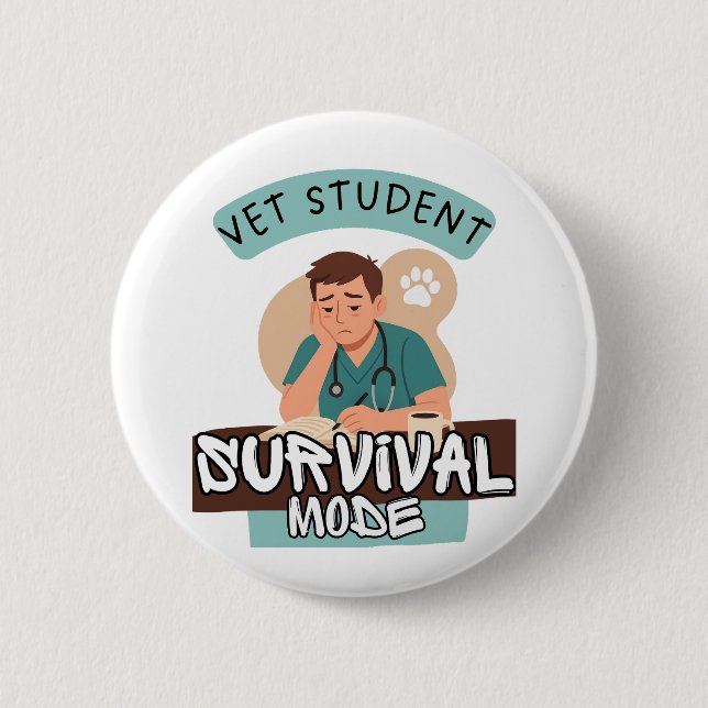 Vet Student Survival Mode – Vet Student Design 2 Inch Round Button (Front)