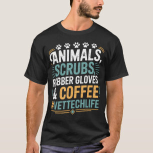 Vet Tech Animals Scrubs Rubber Gloves T-Shirt