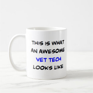 vet tech, awesome coffee mug