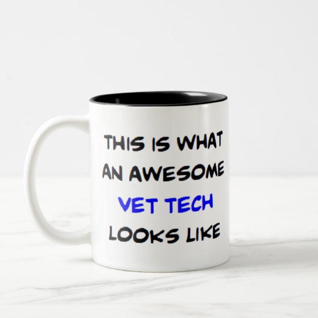 vet tech, awesome Two-Tone coffee mug (Left)