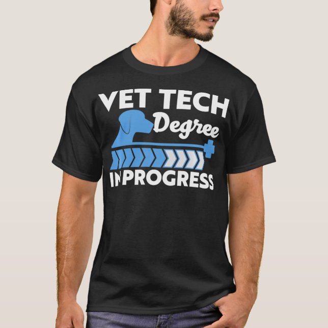 Vet Tech Degree In Progress Veterinary or Kennel T T-Shirt (Front)