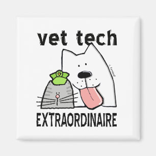 Vet Tech Extraordinaire Magnet