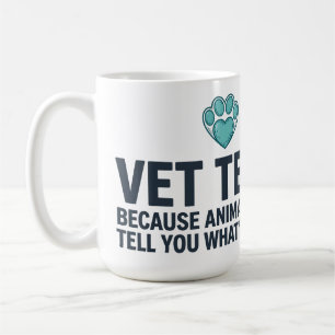 Vet Tech Funny Appreciation Coffee Mug