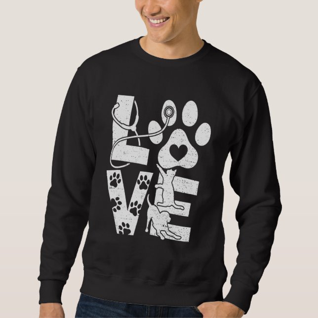 Vet Tech Love Animals Veterinarian Tech Veterinary Sweatshirt (Front)