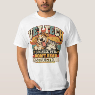 Vet Tech Pets Don't Read T-Shirt