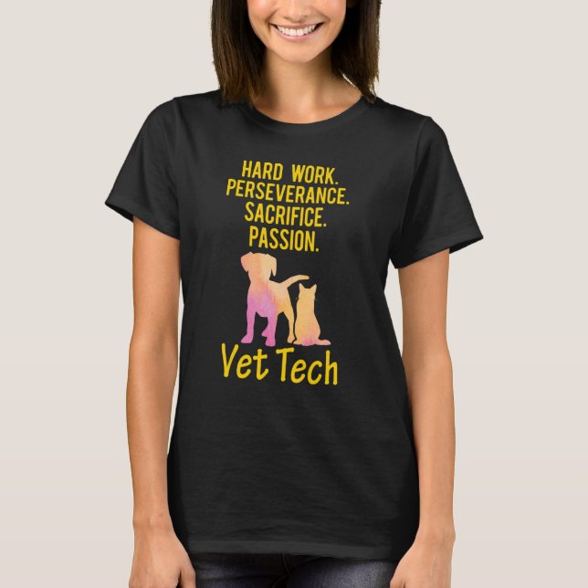 Vet Tech Worked  Veterinary Technician 1 T-Shirt (Front)