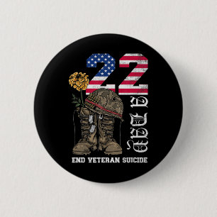 Veteran 22 A Day Take Their Lives End Veteran Suic 2 Inch Round Button