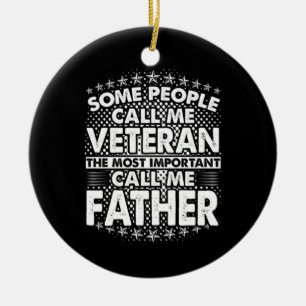 Veteran Father Proud Military Tribute Ceramic Ornament