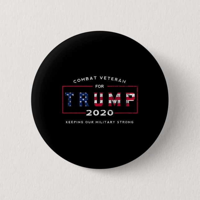 Veteran For Trump 2020&# - Keep Our Military Stro 2 Inch Round Button (Front)