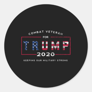 Veteran For Trump 2020&#; - Keep Our Military Stro Classic Round Sticker