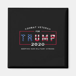 Veteran For Trump 2020&# - Keep Our Military Stro Magnet