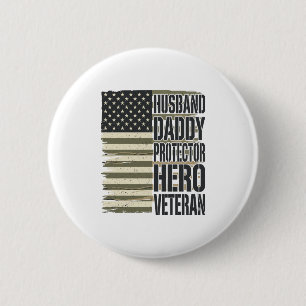 Veteran Husband Daddy Protector Hero Flag Shirt De 2 Inch Round Button