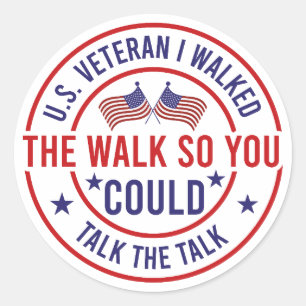 Veteran I Walked The Walk Patriotic Military Classic Round Sticker