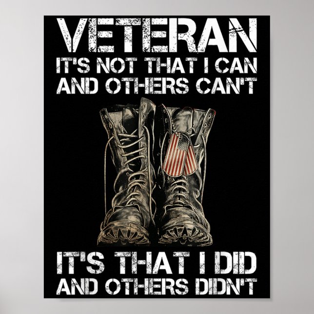 Veteran It's Not That I Can And Other Can't It's T Poster (Front)
