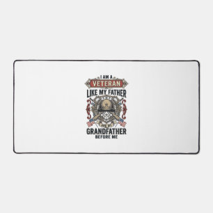 Veteran Like My Father Grandfather Before Me Desig Desk Mat