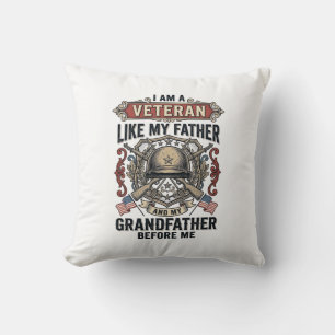Veteran Like My Father Grandfather Before Me Desig Throw Pillow
