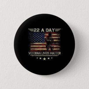 Veteran Lives 22 Day Suicide Awareness Ptsd Vetera 2 Inch Round Button