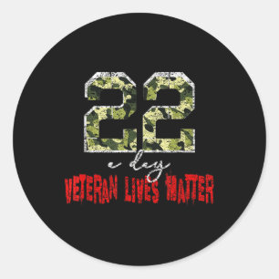 Veteran Lives Suicide Awareness Veteran 22 A Day  Classic Round Sticker