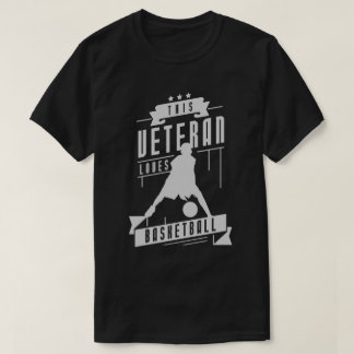 Veteran Loves Basketball T-Shirt