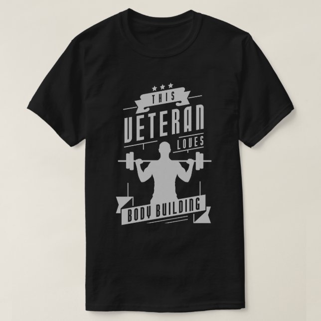Veteran Loves Body Building T-Shirt (Design Front)