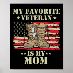 Veteran Mothers Day My Favourite Veteran Is My Mom Poster