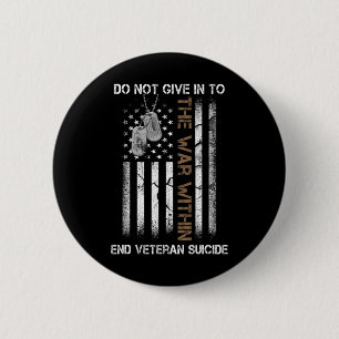 Veteran Suicide Awareness The War Within Patriotic 2 Inch Round Button