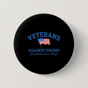 Veterans Against Trump Constitution Over Kings 1 2 Inch Round Button