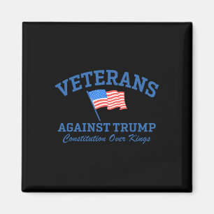 Veterans Against Trump Constitution Over Kings 1 Magnet