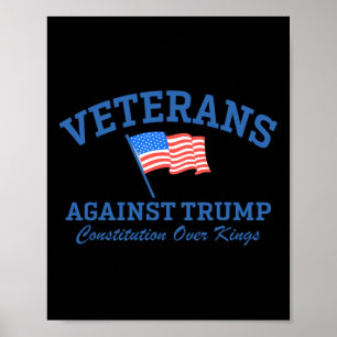 Veterans Against Trump Constitution Over Kings 1 Poster