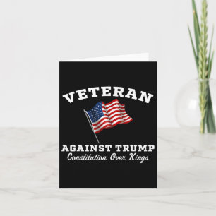 Veterans Againt Trump Constitution Over Kings  Card