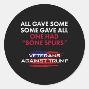 Veterans Anti-trump Draught Dodger Bone Spurs For  Classic Round Sticker