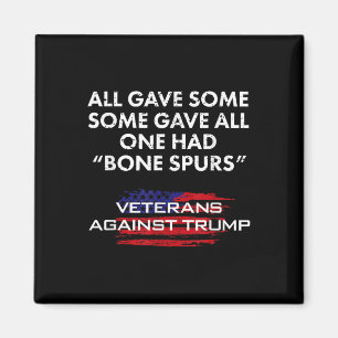 Veterans Anti-trump Draught Dodger Bone Spurs For Magnet