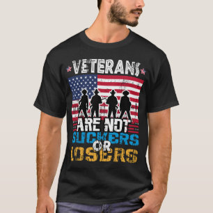 Veterans Are Not Suckers Or Losers Anti-Trump Vote T-Shirt