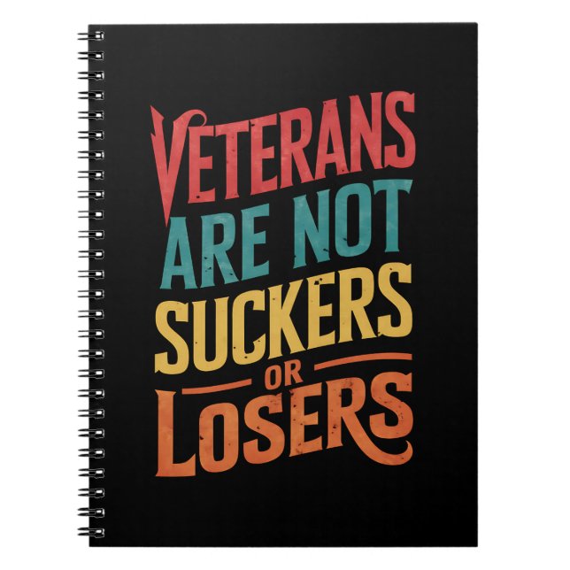 Veterans Are Not Suckers Or Losers Trump Vote Notebook (Front)