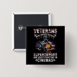 Veterans Because Superheroes Busy in Cinemas 2 Inch Square Button