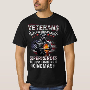 Veterans Because Superheroes Busy in Cinemas T-Shirt