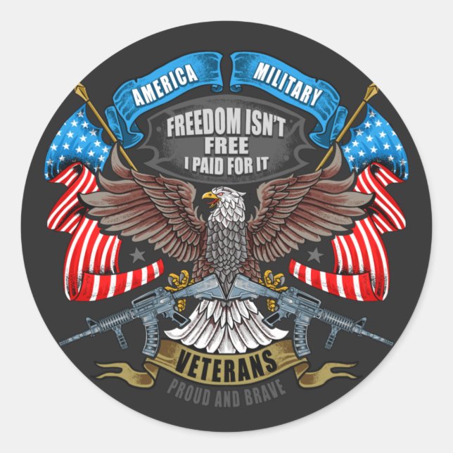 Veterans Day Freedom Isn't Free I Paid for It  Classic Round Sticker (Front)