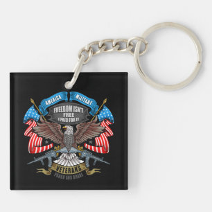 Veterans Day Freedom Isn't Free I Paid for It   Keychain