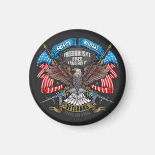 Veterans Day Freedom Isn't Free I Paid for It  Magnet