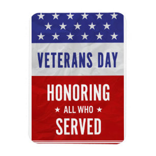 Veterans Day - Honouring all who served  Magnet