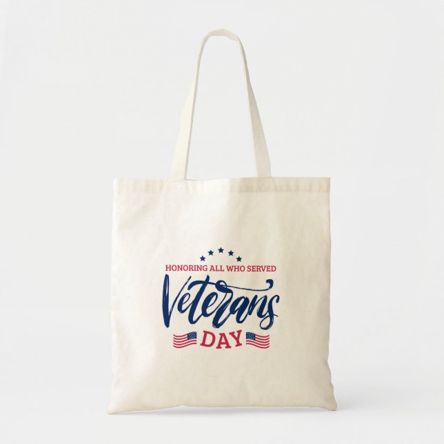 Veterans Day - Honouring all who served  Tote Bag (Front)
