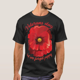veterans day lest we forget red poppy flower usa m T-Shirt