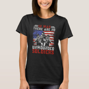 Veterans Day USA Flag In War There Are No Unwounde T-Shirt